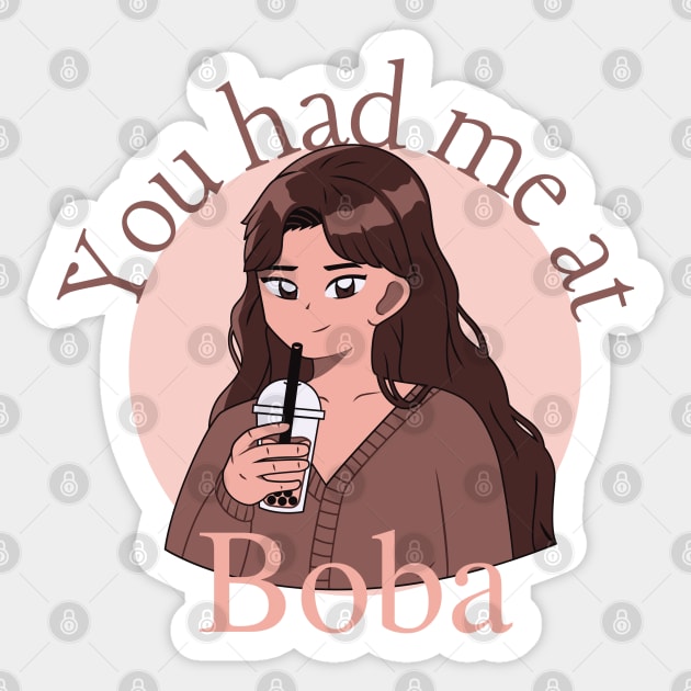 You had me at Boba Sticker by BrewBureau